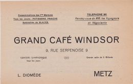 57,MOSELLE,METZ,EN 1911,PUBLICITE,PUB,GRAND CAFE WINDSOR,9 RUE SERPENOISE,L DIOMEDE,CONCERT SYMPHONIQUE JOURNALIER - Advertising