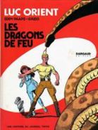 Luc Orient 1 Les Dragons De Feu PAAPE GREG - Luc Orient