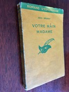 Collection LE MASQUE ESPION N° 13   VOTRE MAIN MADAME   Jean Brunoy    Librairie Des Champs Elysées - E.O. 1960 - Le Masque