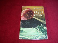 La Faune De L Espace  °°°°°   A.e. Van Vogt - Fiction