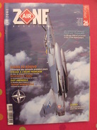 Air Zone Magazine N° 26 De 1999. Kosovo Mirage 2000 Zara Otan - Aviazione