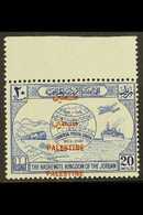 PALESTINIAN OCC 1949 20m Blue UPU With OVERPRINT DOUBLE Variety, SG P33c, Fresh Never Hinged Mint. For More Images, Plea - Jordanië