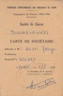 CARTE DE CHASSE TULLINS - FURES ISERE 1958-1959  - VIEUX PAPIERS - Cartes De Membre