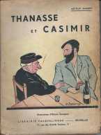 Arthur Masson - Thanasse Et Casimir - EO 1942 - Non Massicoté - Etat D'usage - Belgische Autoren