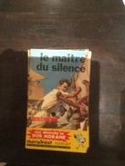 Bob Morane Le Maitre Du Silence - Marabout Junior
