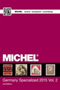 Michel Germany Specialized Catalogue 2015/2016, Vol. 2 – Deutschland-Spezial-Katalog 2015 Band 2 In Englisch - Germania