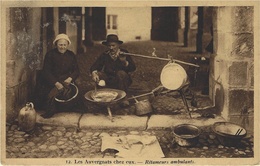 12- Les Auvergnats Chez Eux - Rétameurs Ambulants  -ed. Duval Battu - Tauves ( Puy De Dôme ) - Street Merchants