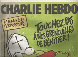 CHARLIE HEBDO , 29 Avril 2015 , N° 1188 , Menace Terroriste , Touchez Pas à Nos Grenouilles De... Frais Fr : 2.05 E - Desde 1950