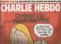 CHARLIE HEBDO , 15 Avril 2015 , N° 1186 , Comment J'ai Mangé Mon Père ,le Plus Dur , C'est Chier ...,  Frais Fr : 2.05 E - Desde 1950