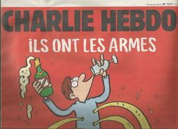 CHARLIE HEBDO , 18 Nov. 2015 , N° 1217 , Ils Ont Les Armes , On Les Emmerde, On A Le Champagne !  Frais Fr : 2.05 E - Desde 1950