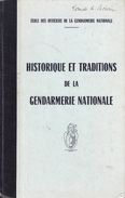 HISTORIQUE ET TRADITIONS DE LA GENDARMERIE NATIONALE ECOLE OFFICIER 1954 - Police & Gendarmerie