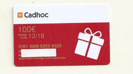 CARTE CADEAU CADHOC 100   EUROS  12/2018  VIDE - Tarjetas De Regalo