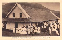 MISSIONS DU SUD-AFRIQUE Une Pauvre Station Catholique Au Natal -série II  (MISSION Religion)* PRIX FIXE - Missie