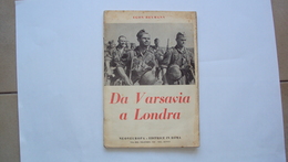 OPUSCOLO LIBRETTO 1940 DA VARSAVIA A LONDRA 2 GUERRA MONDIALE GERMANIA ITALIA POLONIA - A Identificar