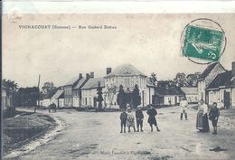 SOMME - 80 - VIGNACOURT - Rue Godard Dubuc Avec Animation - Vignacourt