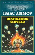 Univers Sans Limites - ASIMOV, Isaac - Destination Cerveau (BE+) - Presses De La Cité
