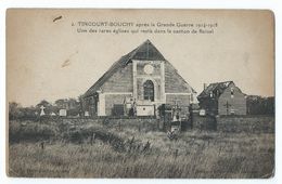 Roisel - Tincourt-Bouchy - Une Des Rares églises Qui Resta Dans Le Canton De Roisel Après La Guerre 14-18 - Roisel