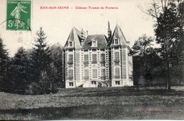 10. Bar Sur Seine. Chateau Trumet De Fontarce - Bar-sur-Seine