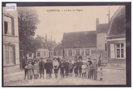 AUDRUICQ - LA RUE ET L'EGLISE - TB - Audruicq