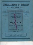 25- VOUJAUCOURT-MONTBELIARD- RARE CATALOGUE ETS. HENRY SCELLIER & E. GAUTHIER-FONDERIES EMAILLERIES-EMAIL-FONDERIE-1919 - Straßenhandel Und Kleingewerbe