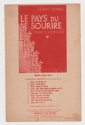 Partition Le Pays Du Sourire Opérette Romantique Par Franz Lehar De 1932 - Opéra