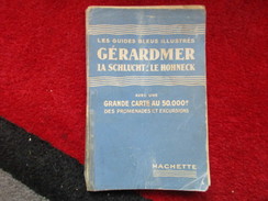 Gérardmer - "La Schlucht-Le Hohneck" - Les Guides Bleus / éditions Hachette De 1939 - Michelin (guide)