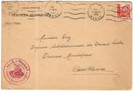 MAROCCO - MAROC - 1951 - 10F - VILLE D'OUJDA - Services Municipaux - Viaggiata Da Oujda Per Casablanca - Briefe U. Dokumente