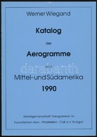 Wiegand Közép- és Délamerika Aerogramm Katalógusa 1990 - Otros & Sin Clasificación