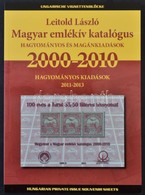 Leitold László: Magyar Emlékív Katalógus 2000-2010 - Autres & Non Classés