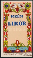 Cca 1920-1930 Krém Likőr Italcímke, Cifka József, Magyaros Motívumokkal, 10x5 Cm. - Publicités