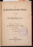 Des P. Cornelius Tacitus Werke. Siebentes Bändchen, Der Historien 1s Bis 5s Buch, Nebst Summarien. Németre Fordította: C - Unclassified