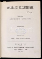 1914 Földrajzi Közlemények. XLII. Kötet. Szerk.: Bátky Zsigmond, Littke Aurél. Bp.,1914, Magyar Földrajzi Társaság, VIII - Non Classés