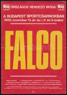 1986 Falco Koncert A Budapest Sportcsarnokban, Kisplakát, Országos Rendező Iroda, 25x17,5 Cm - Autres & Non Classés