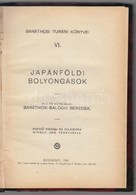 Baráthosi-Balogh Benedek: Japánföldi Bolyongások. Baráthosi Turáni Könyvei VI. Bp.,1928, Held János Irodalmi és Nyomdavá - Sin Clasificación