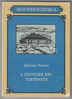 Dr. Zákonyi Ferenc: A Szántódi Rév Története. Szántódi Füzetek II. Hn.,(1981), Siotour - Somogy Megye Tanácsának Idegenf - Sin Clasificación