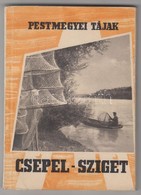 Szombathy Viktor: A Csepel-sziget. Pestmegyei Tájak. Bp.,1961, Pest Megyei Tanács Idegenforgalmi Hivatala. Kiadói Papírk - Non Classés