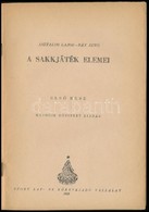 Asztalos Lajos-Bán Jenő: A Sakkjáték Elemei I. Kötet. Bp.,1952, Sport. Második, Bővített Kiadás. Kiadói Papírkötés, Jó á - Non Classés