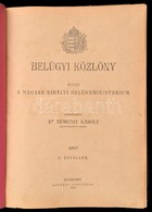 Belügyi Közlöny. 1897. Szerk.: Dr. Némethy Károly. II. évfolyam. Kiadja Magyar Királyi Belügyminisztérium. Bp., 1897, Lé - Sin Clasificación