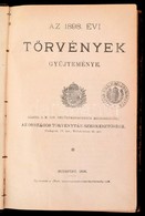 Az 1898-dik évi Törvények Gyűjteménye. Bp., 1898, Országos Törvénytár Szerkesztősége., Pesti Könyvnyomda Rt., LX+433 P.  - Sin Clasificación