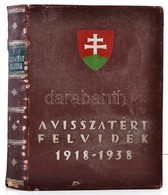 Csatát István, Ölvedi János (szerk.): A Visszatért Felvidék Adattára. Illusztrálta: Dex Ferenc. Budapest, 1939, Mahr Ott - Non Classificati