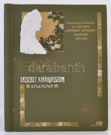 Erzsébet Királyasszony Emlékének. Főszerk.: Gábel Gyula. Bp., 1915, Globus. Díszes, Festett Vászonkötésben, A Kötés Belü - Sin Clasificación