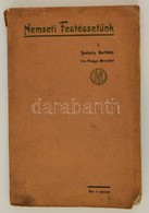 Palágyi Menyhért: Székely Bertalan és A Festészet Aesthetikája. Nemzeti Festészetünk I. Bp., 1910, Eggenberger-féle Köny - Sin Clasificación