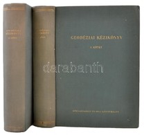 Geodéziai Kézikönyv I-II. A Harmadik Kötet Hiányzik. Bp. 1957, Közgazdasági és Jogi. 304 P. Kiadói Aranyozott Egészvászo - Non Classificati