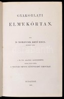 Dr. Moravcsik Ernő Emil: Gyakorlati Elmekórtan. Bp., 1897, Magyar Orvosi Könyvkiadó Társulat. Kiadói Egészvászon-kötés,  - Zonder Classificatie