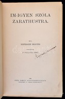 Nietzsche Frigyes: Im-igyen Szóla Zarathustra. Bp., 1908, Grill. Kicsit Laza, Részben Javított, Sérült Félvászon Kötésbe - Sin Clasificación