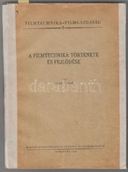 Jean Vivié: A Filmtechnika Története és Fejlődése. Bp., 1961, Magyar Filmtudományi Intézet és Filmarchívum. Kiadói Papír - Sin Clasificación