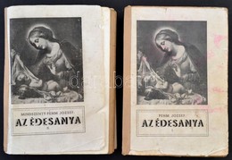 [Mindszenty] Pehm József: Az édesanya I.-II Kötet. Zalegerszeg, 1940, Zrinyi Nyomdaipar Rt. Harmadik Kiadás. Kiadói Papí - Non Classés