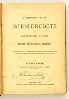 Dr. Bita Dezső: A Keresztény Vallás Isteni Eredete és Szükséges Volta Korunk Tényeivel Szemben.  Bp.,1875, Hunyadi Mátyá - Sin Clasificación