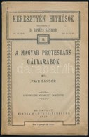 Payr Sándor: A Magyar Protestáns Gályarabok. Keresztyén Hithősök II. Kötet. Bp.,1927, Luther-Társaság, (Pápa, Főiskolai  - Sin Clasificación