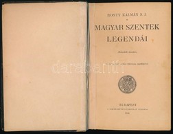 Rosty Kálmán: Magyar Szentek Legendái. Bp., 1906, Szent István-Társulat. Második Kiadás. Kiadói Egészvászon-kötésben, Ki - Non Classés